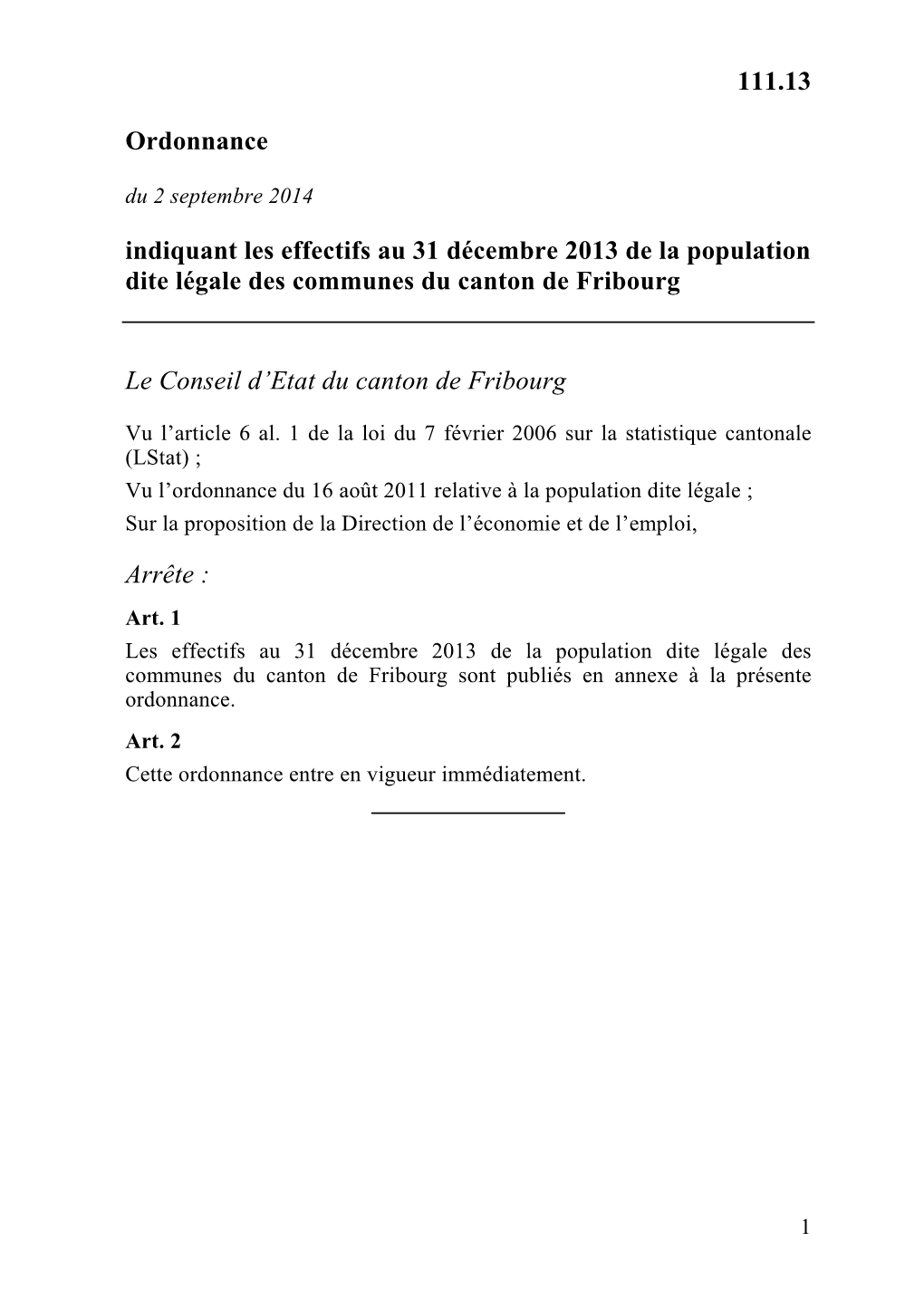 111.13 Ordonnance Indiquant Les Effectifs Au 31 Décembre 2013 De La