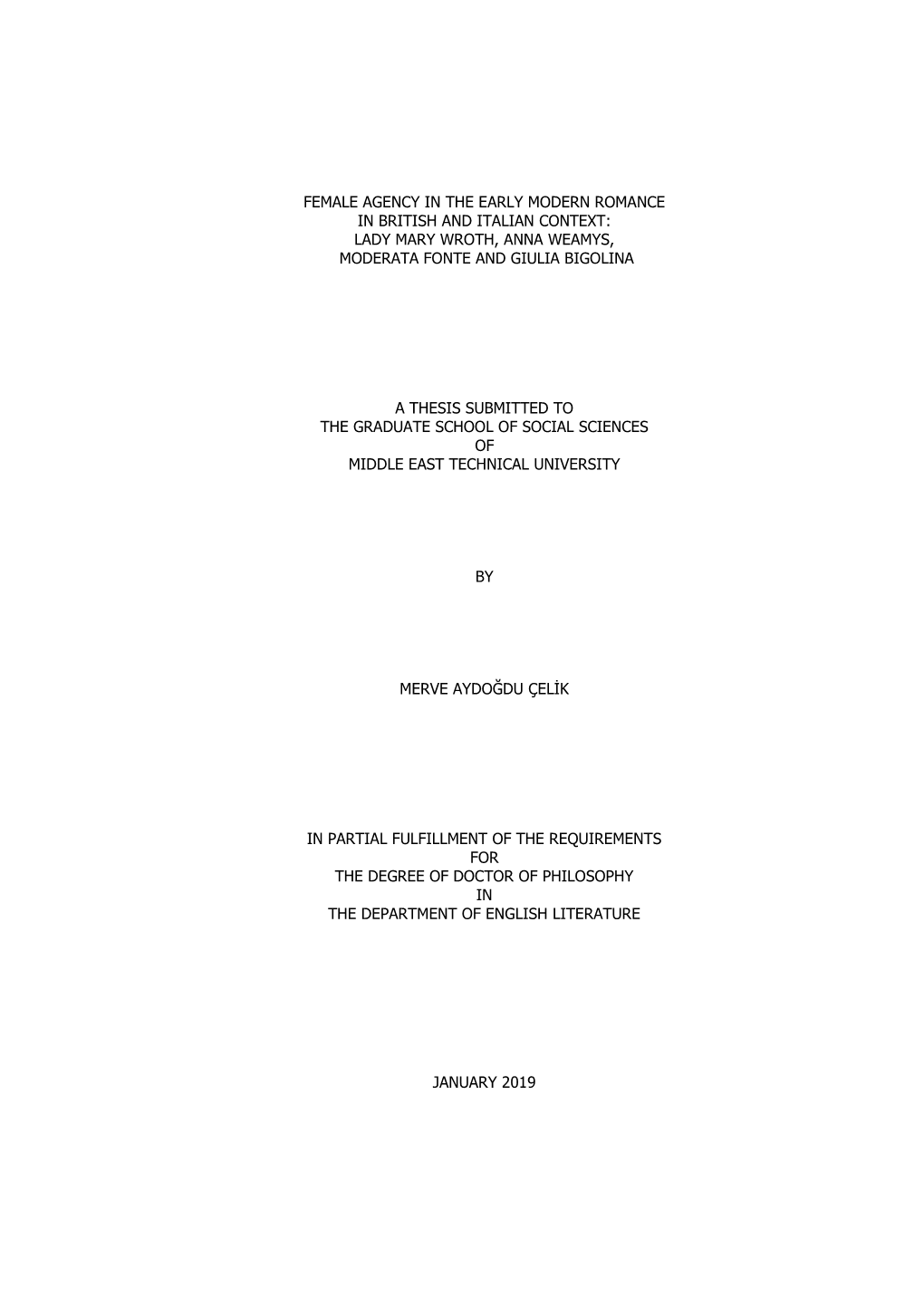 Female Agency in the Early Modern Romance in British and Italian Context: Lady Mary Wroth, Anna Weamys, Moderata Fonte and Giulia Bigolina