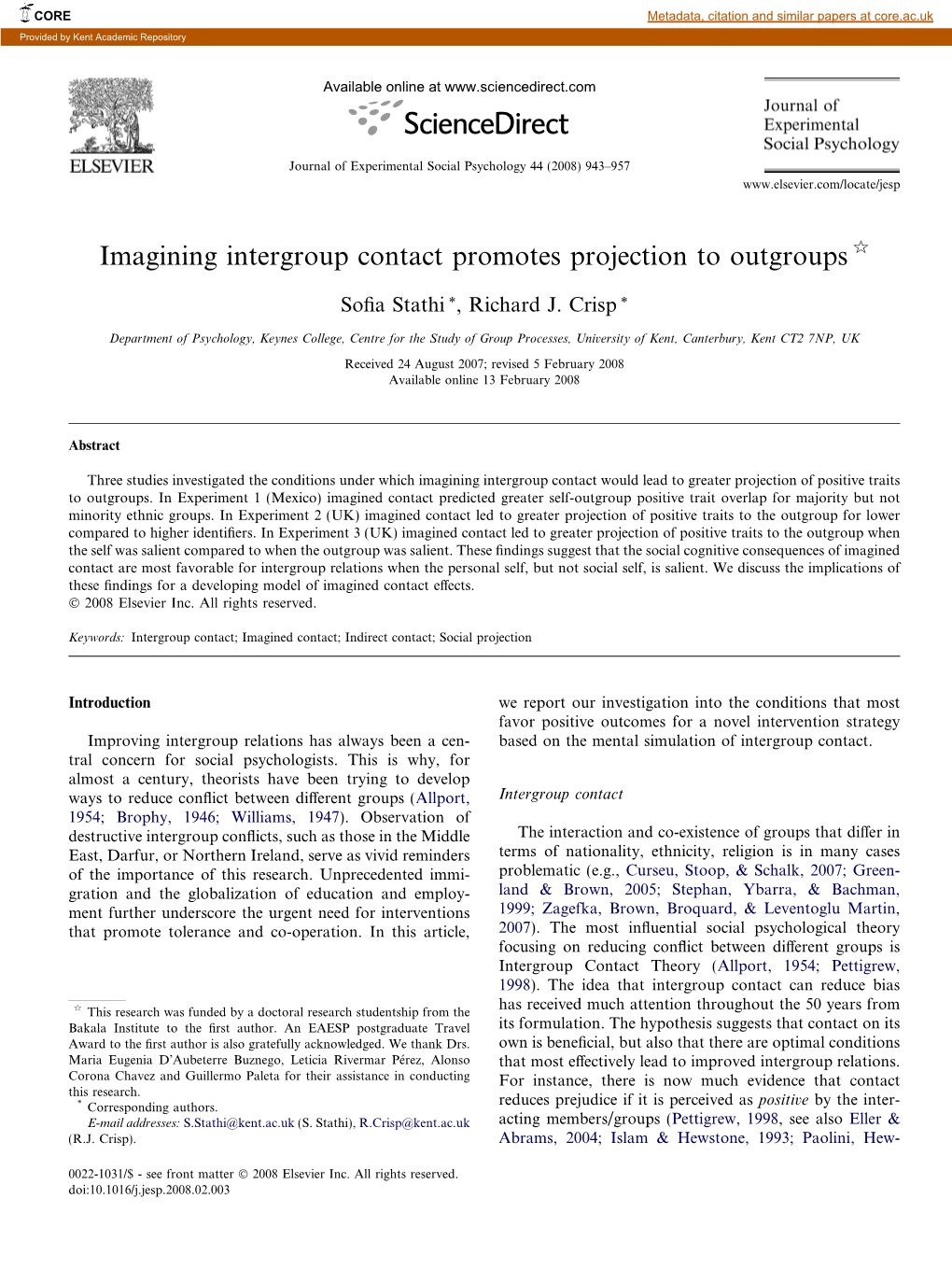Imagining Intergroup Contact Promotes Projection to Outgroups Q