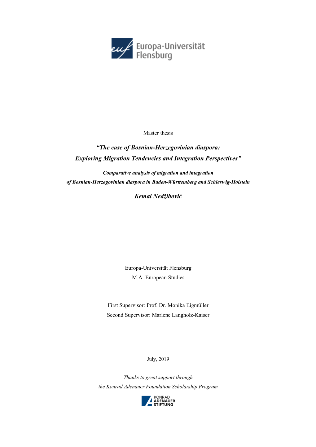 The Case of Bosnian-Herzegovinian Diaspora: Exploring Migration Tendencies and Integration Perspectives”