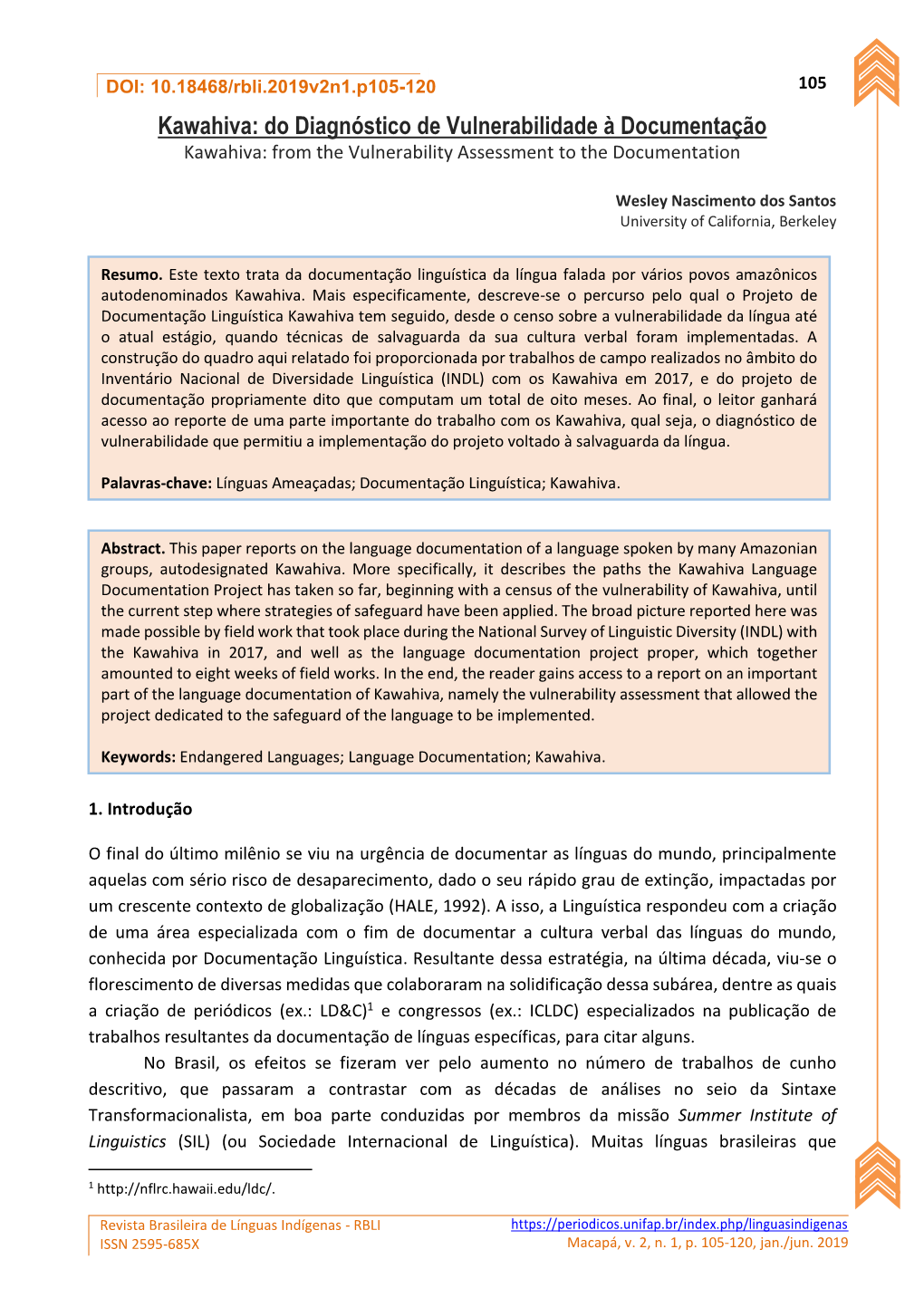 Kawahiva: Do Diagnóstico De Vulnerabilidade À Documentação Kawahiva: from the Vulnerability Assessment to the Documentation