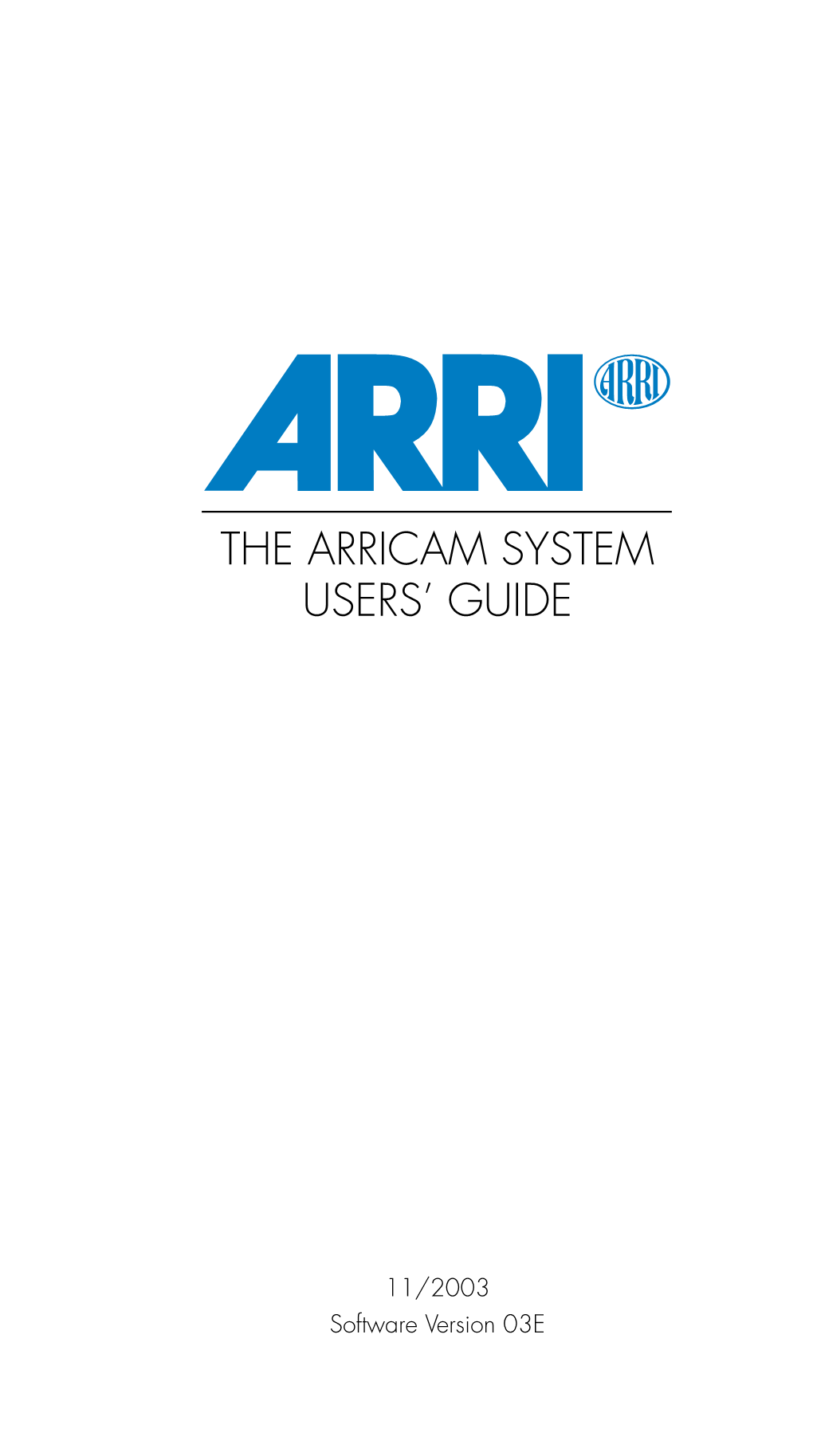 The Arricam System Users' Guide