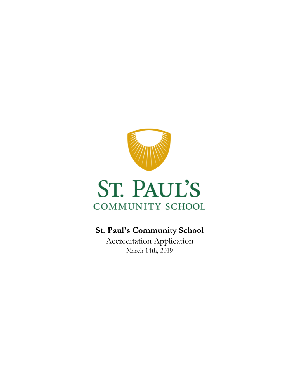 St. Paul's Community School Accreditation Application March 14Th, 2019 School Governance