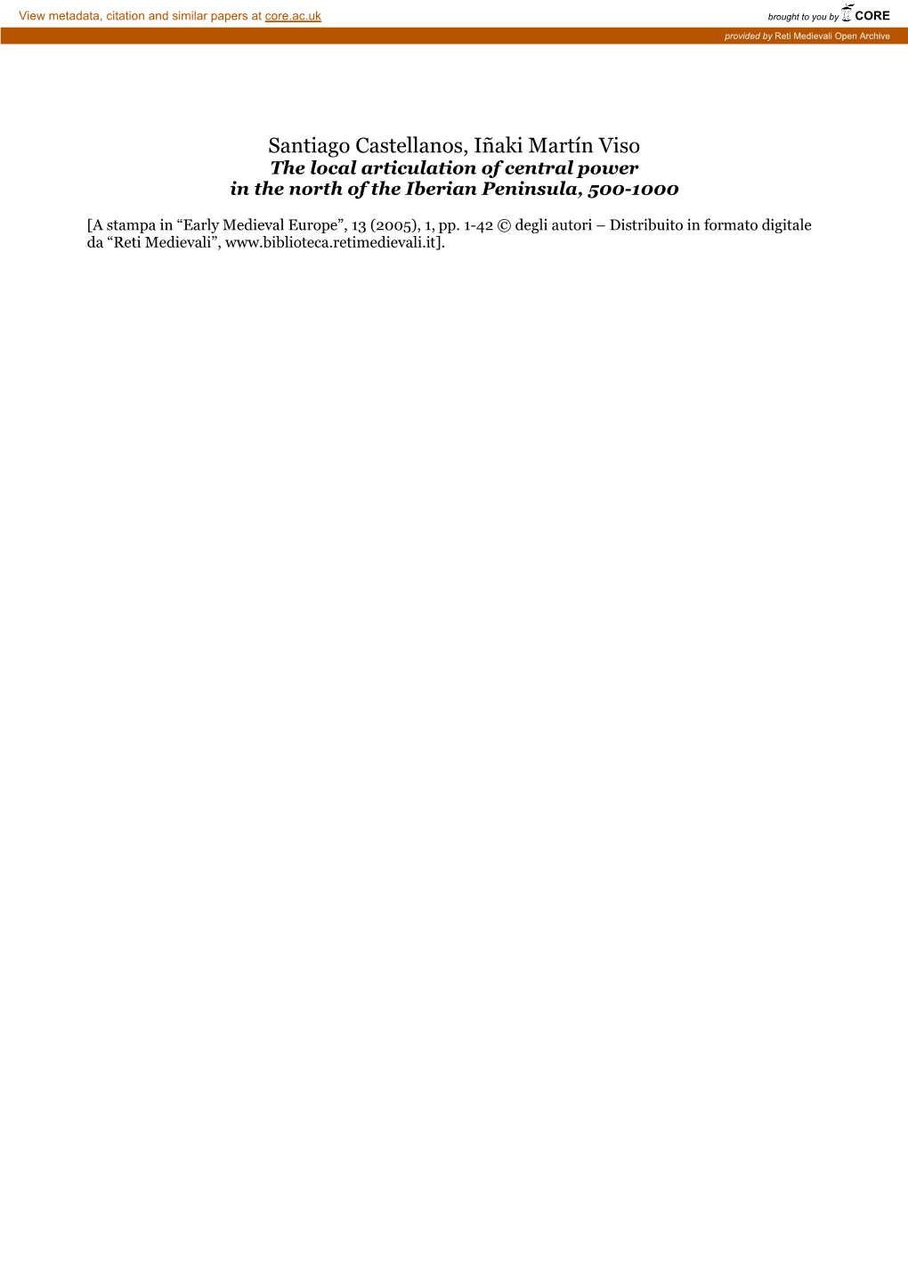 Santiago Castellanos, Iñaki Martín Viso the Local Articulation of Central Power in the North of the Iberian Peninsula, 500-1000