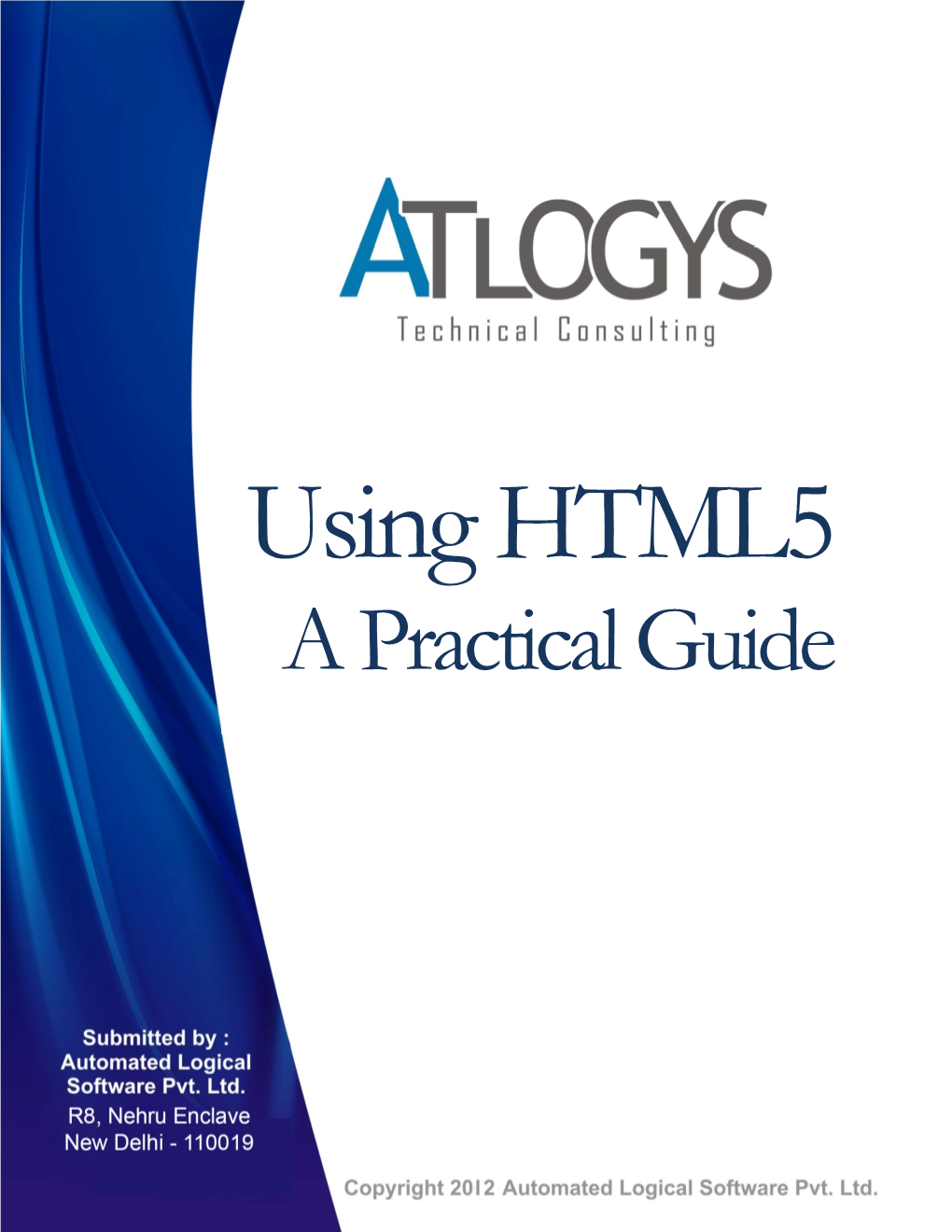 A Practical Guide to HTML5