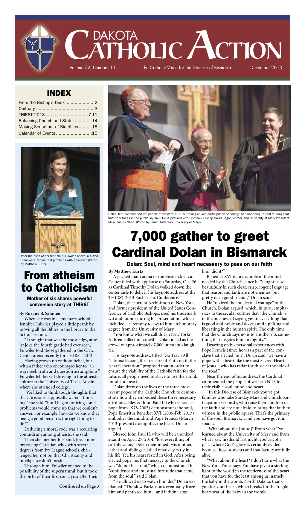 CATHOLIC ACTION Volume 72, Number 11 the Catholic Voice for the Diocese of Bismarck December 2013