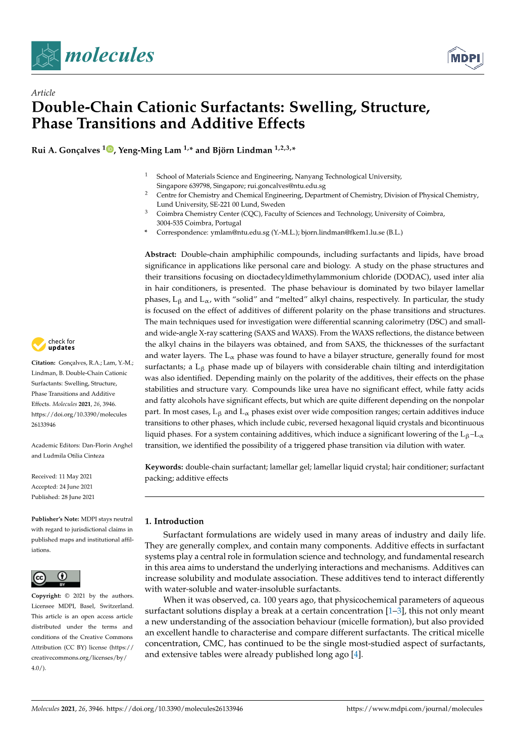 Swelling, Structure, Phase Transitions and Additive Effects