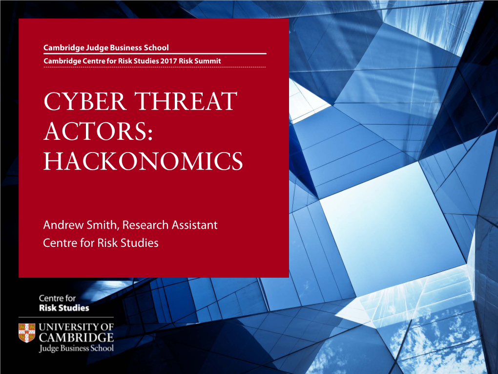 Cyber Threat Actors: Hackonomics