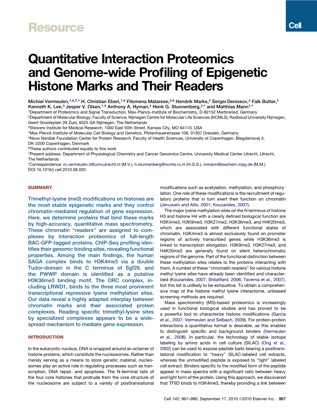 Quantitative Interaction Proteomics and Genome-Wide Proﬁling of Epigenetic Histone Marks and Their Readers