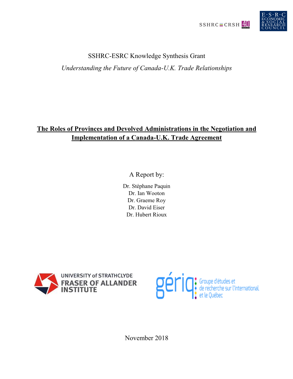 SSHRC-ESRC Knowledge Synthesis Grant Understanding the Future of Canada-U.K. Trade Relationships the Roles of Provinces and Devo