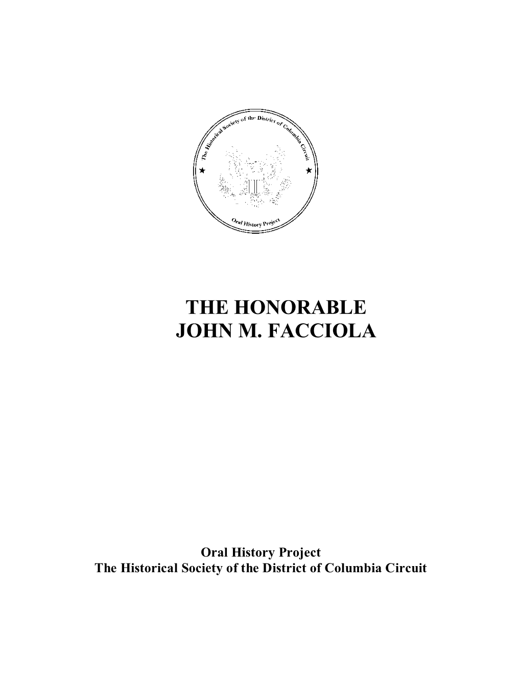 The Honorable John M. Facciola