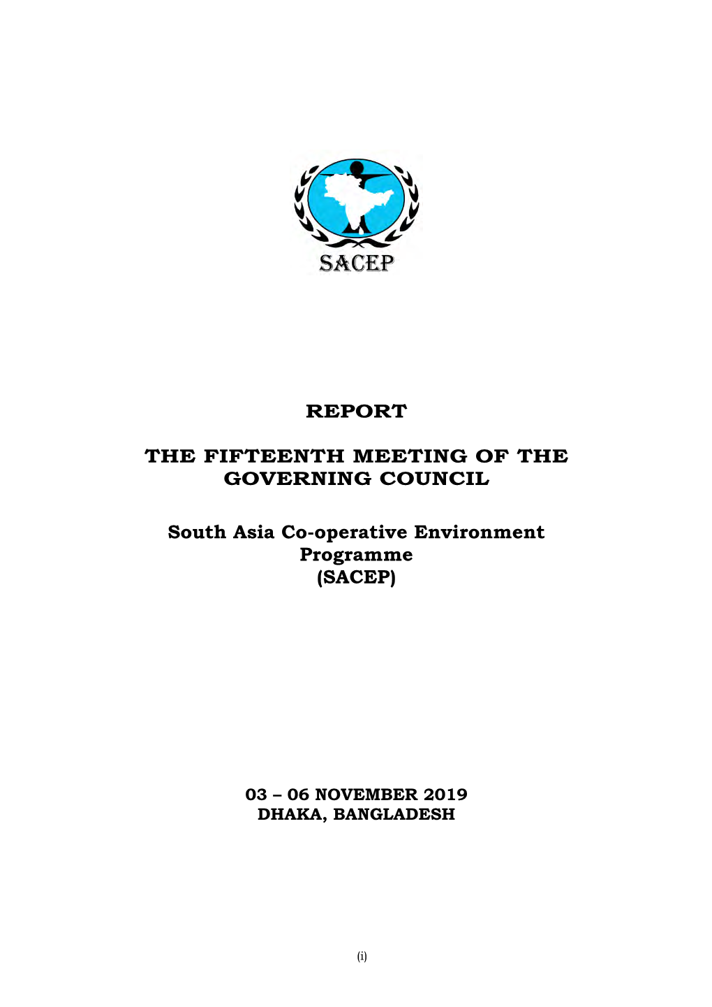 Report the Fifteenth Meeting of the Governing Council