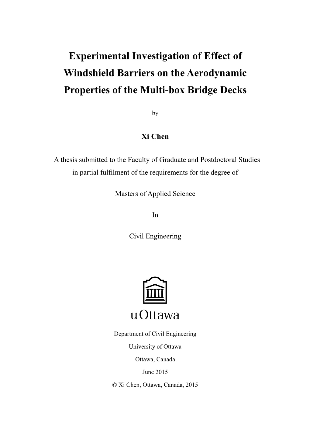 Experimental Investigation of Effect of Windshield Barriers on the Aerodynamic Properties of the Multi-Box Bridge Decks