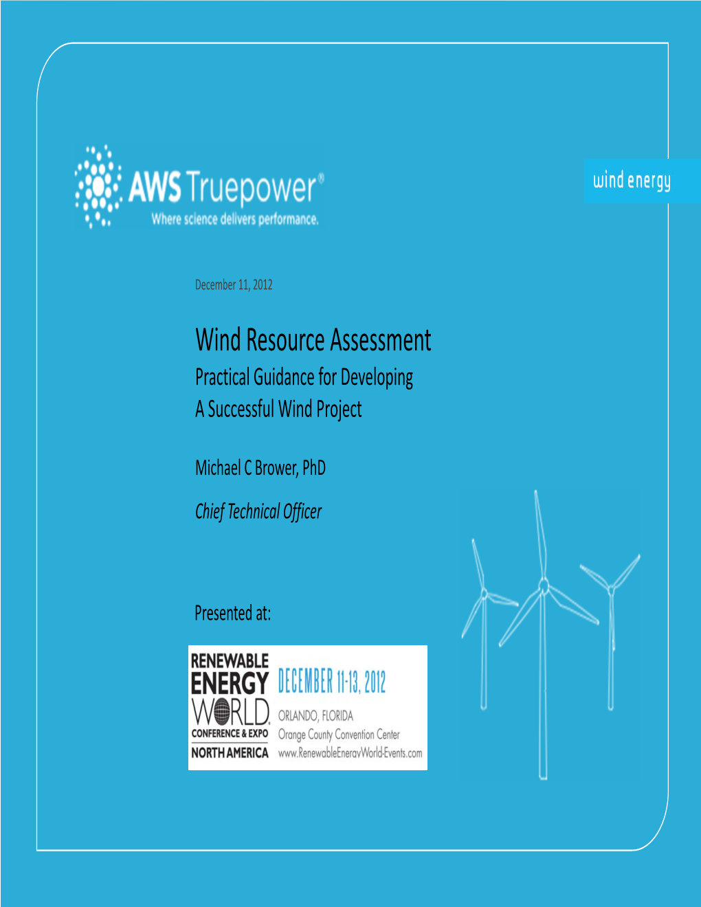 Wind Resource Assessment Practical Guidance for Developing a Successful Wind Project