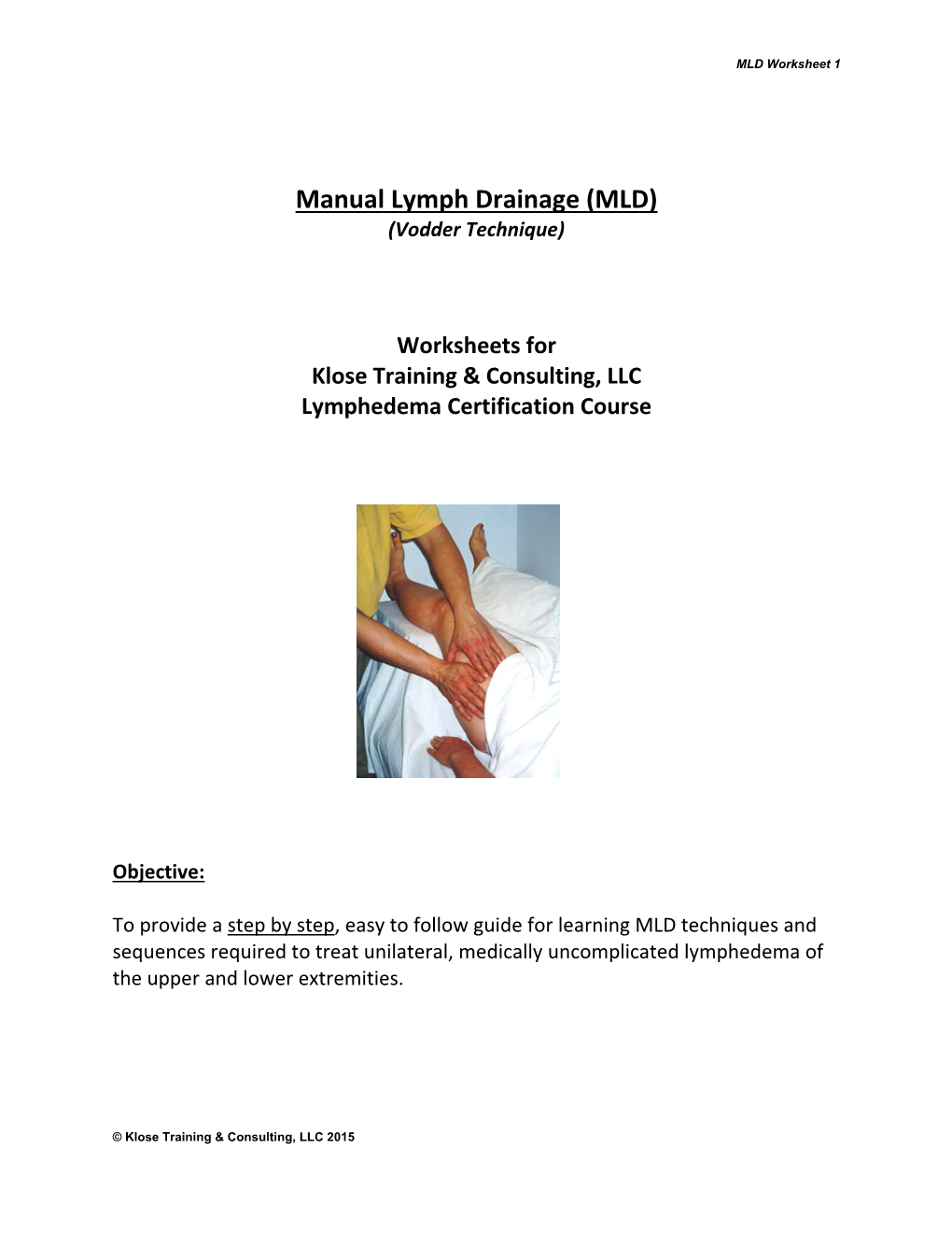 Manual Lymph Drainage (MLD) (Vodder Technique)