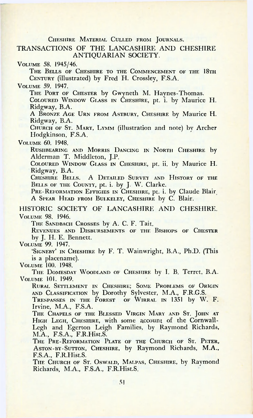 TRANSACTIONS of the LANCASHIRE and CHESHIRE ANTIQUARIAN SOCIETY. CENTURY (Illustrated) by Fred H. Crossley, F.S.A. by Gwyneth M