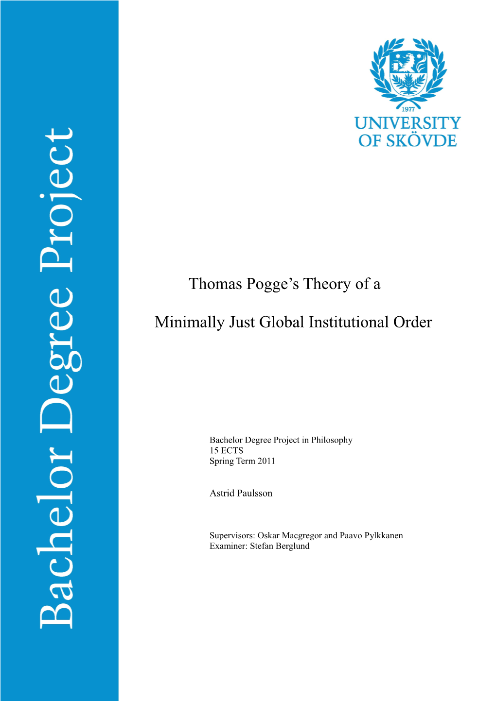 Thomas Pogge's Theory of a Minimally Just Global Institutional