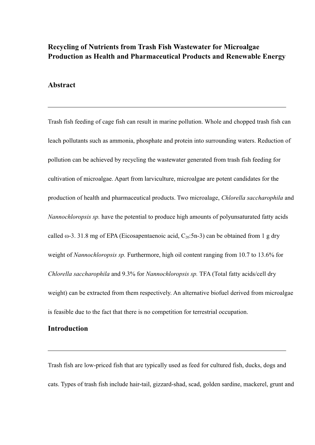 Recycling of Nutrients from Trash Fish Wastewater for Microalgae Production As Health