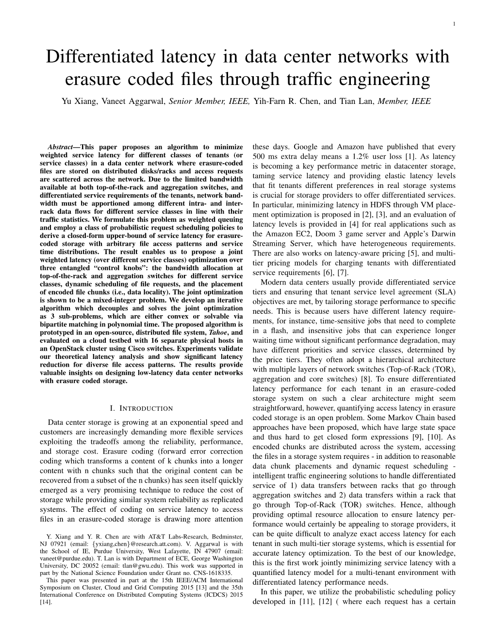 Differentiated Latency in Data Center Networks with Erasure Coded ﬁles Through Trafﬁc Engineering Yu Xiang, Vaneet Aggarwal, Senior Member, IEEE, Yih-Farn R