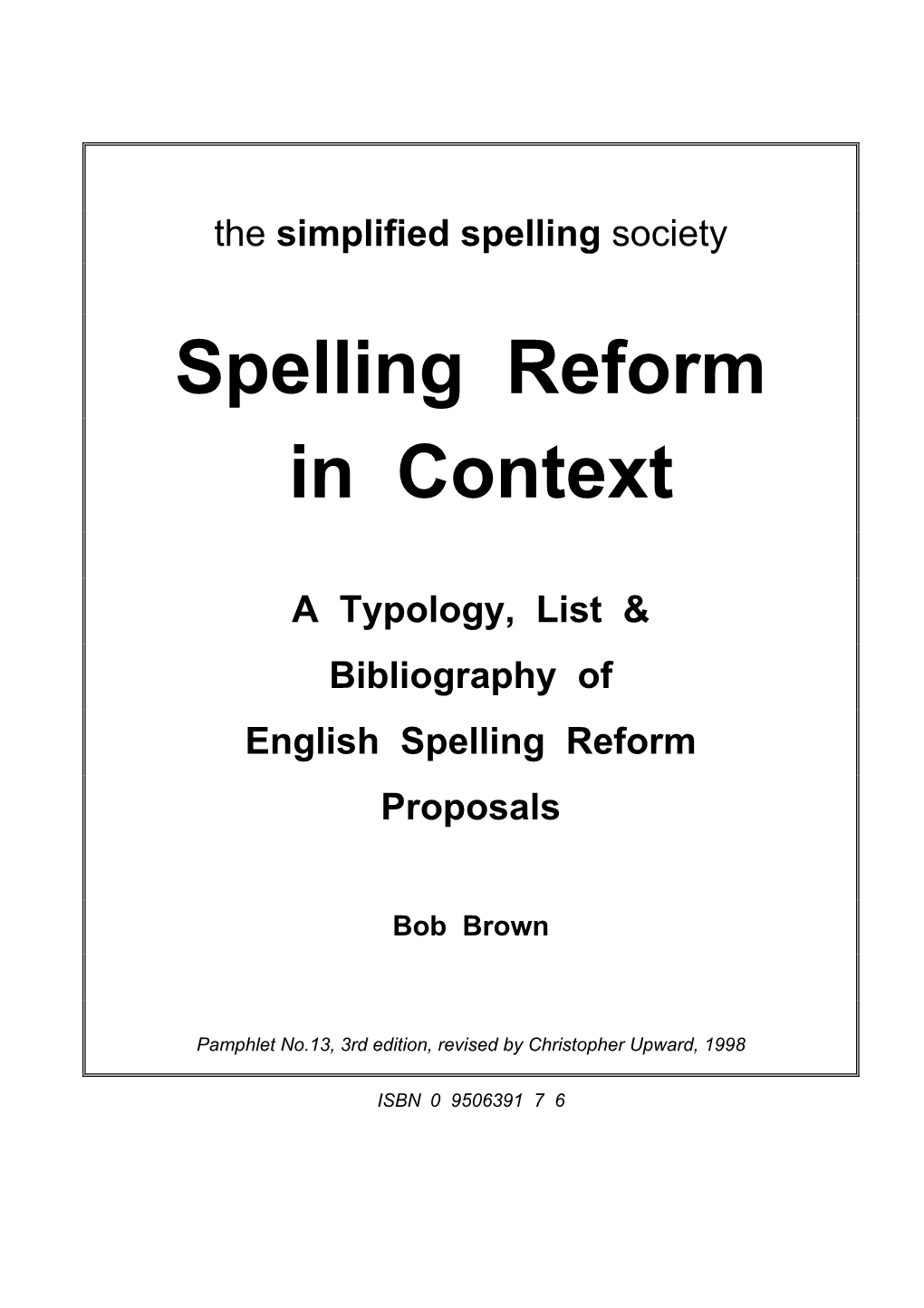 Spelling Reform in Context