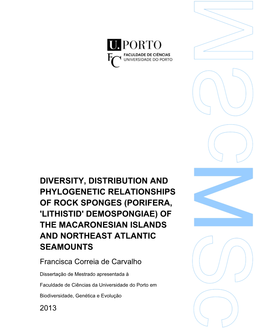 Diversity, Distribution and Phylogenetic Relationships of Rock Sponges of the Macaronesian Islands and NEA Seamounts