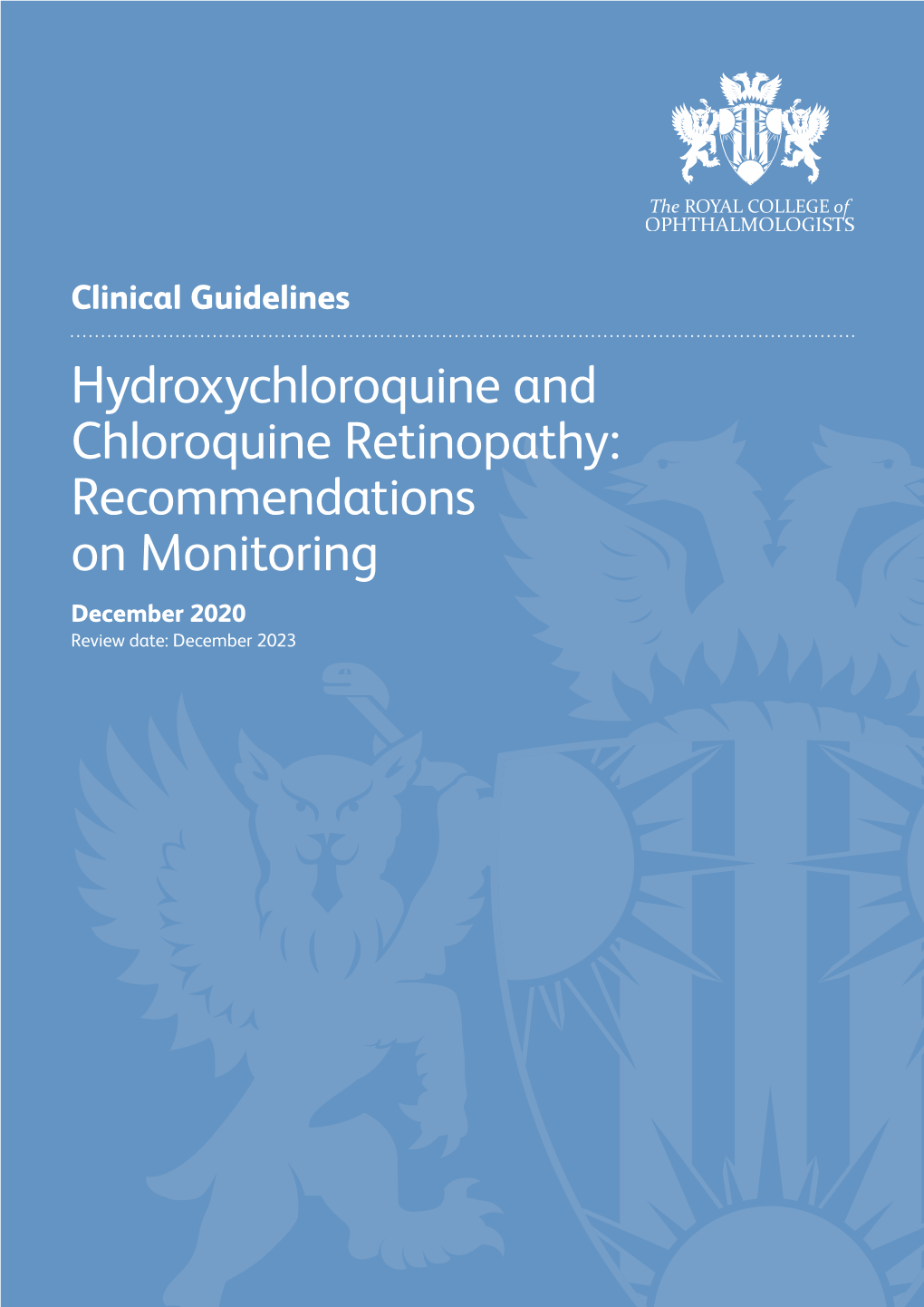 Hydroxychloroquine and Chloroquine Retinopathy: Recommendations on Monitoring