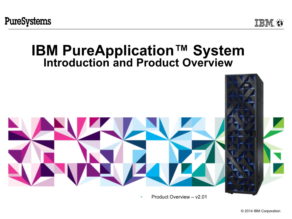 IBM Pureapplication™ System Introduction and Product Overview