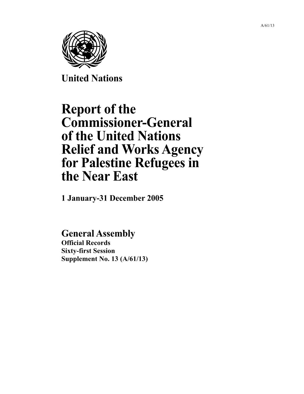 Report of the Commissioner-General of the United Nations Relief and Works Agency for Palestine Refugees in the Near East