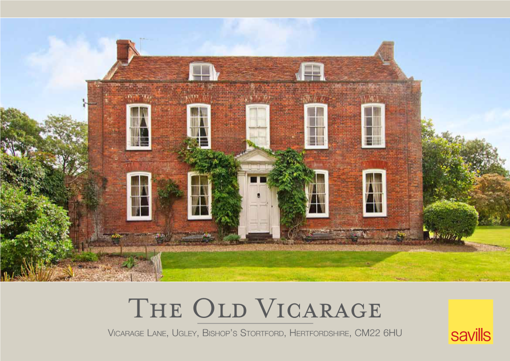 The Old Vicarage Vicarage Lane, Ugley, Bishop’S Stortford, Hertfordshire, CM22 6HU the Old Vicarage