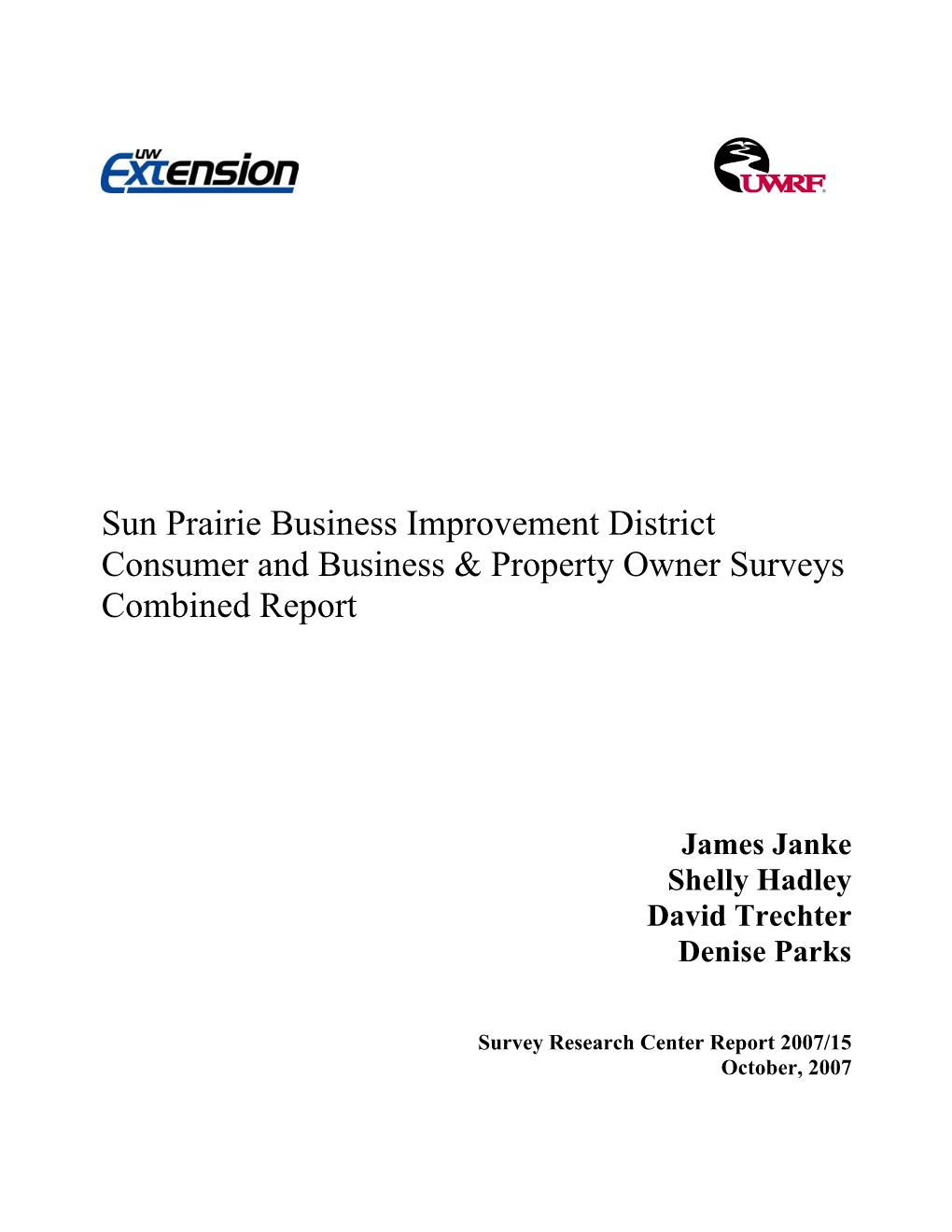 Sun Prairie Business Improvement District Consumer and Business & Property Owner Surveys Combined Report