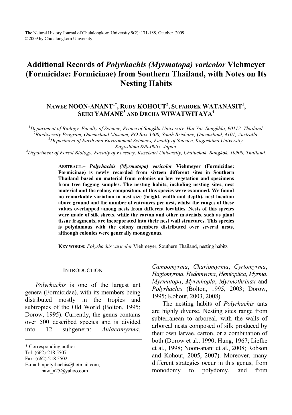 Additional Records of Polyrhachis (Myrmatopa) Varicolor Viehmeyer (Formicidae: Formicinae) from Southern Thailand, with Notes on Its Nesting Habits