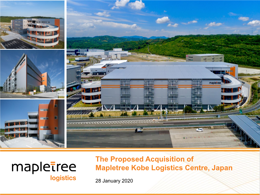 The Proposed Acquisition of Mapletree Kobe Logistics Centre, Japan