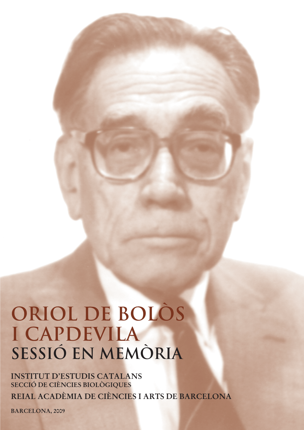 ORIOL DE BOLÒS I Capdevila SESSIÓ EN MEMÒRIA