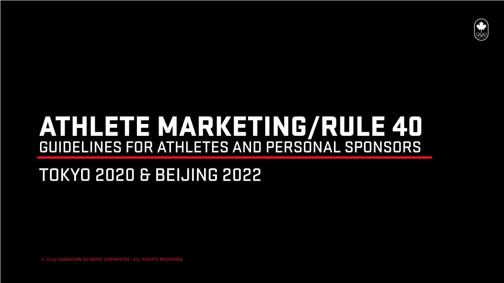 Athlete Marketing/Rule 40 Guidelines for Athletes and Personal Sponsors Tokyo 2020 & Beijing 2022