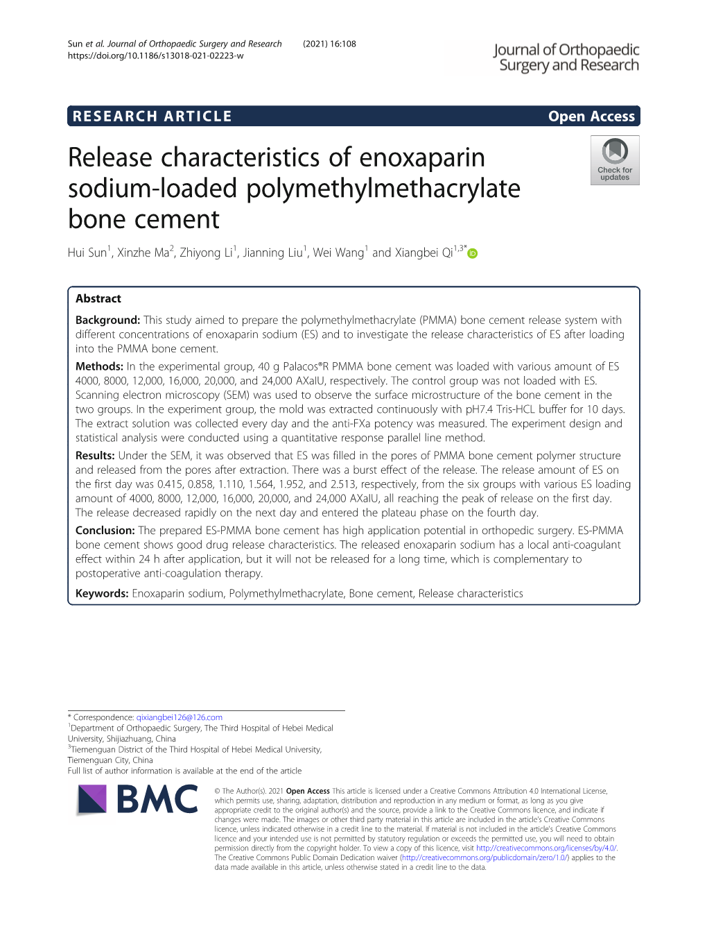 Release Characteristics of Enoxaparin Sodium-Loaded Polymethylmethacrylate Bone Cement Hui Sun1, Xinzhe Ma2, Zhiyong Li1, Jianning Liu1, Wei Wang1 and Xiangbei Qi1,3*