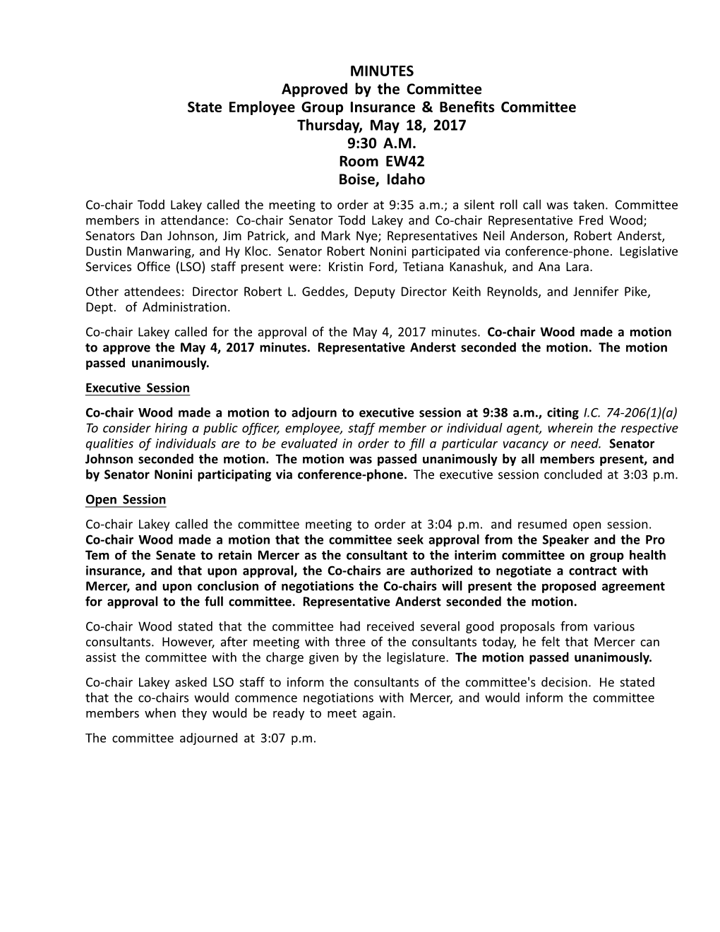 MINUTES Approved by the Committee State Employee Group Insurance & Benefits Committee Thursday, May 18, 2017 9:30 A.M. Room