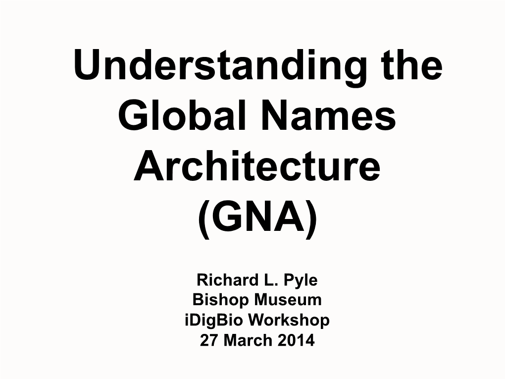Understanding the Global Names Architecture (GNA)