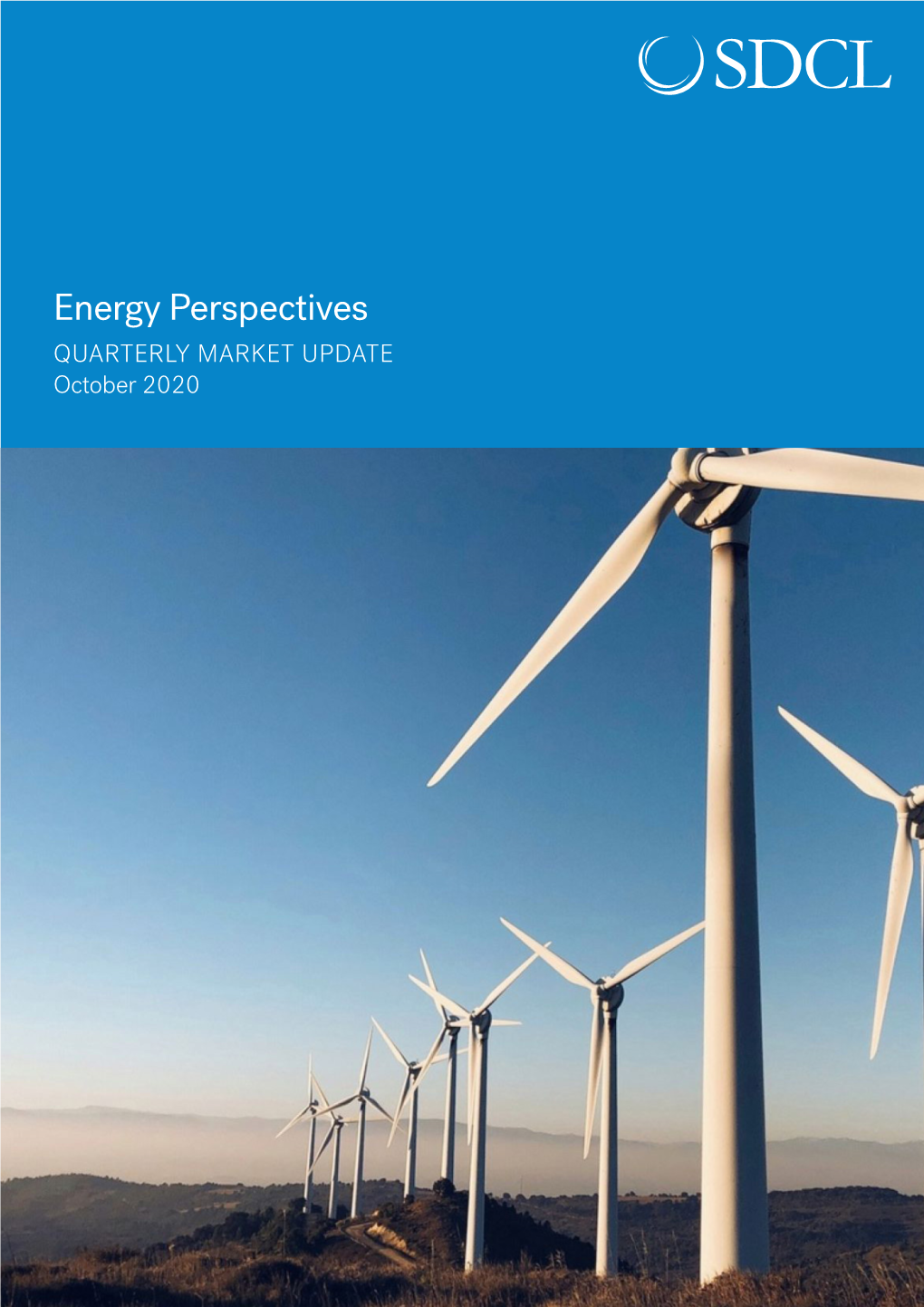 Energy Perspectives QUARTERLY MARKET UPDATE October 2020