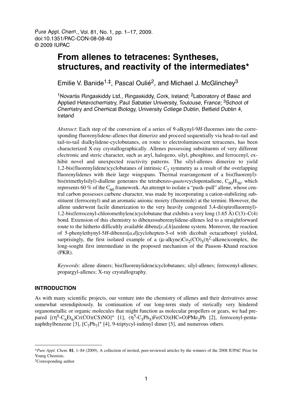 From Allenes to Tetracenes: Syntheses, Structures, and Reactivity of the Intermediates*