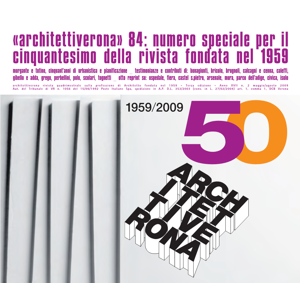 «Architettiverona» 84: Numero Speciale Per Il Cinquantesimo Della Rivista Fondata Nel 1959