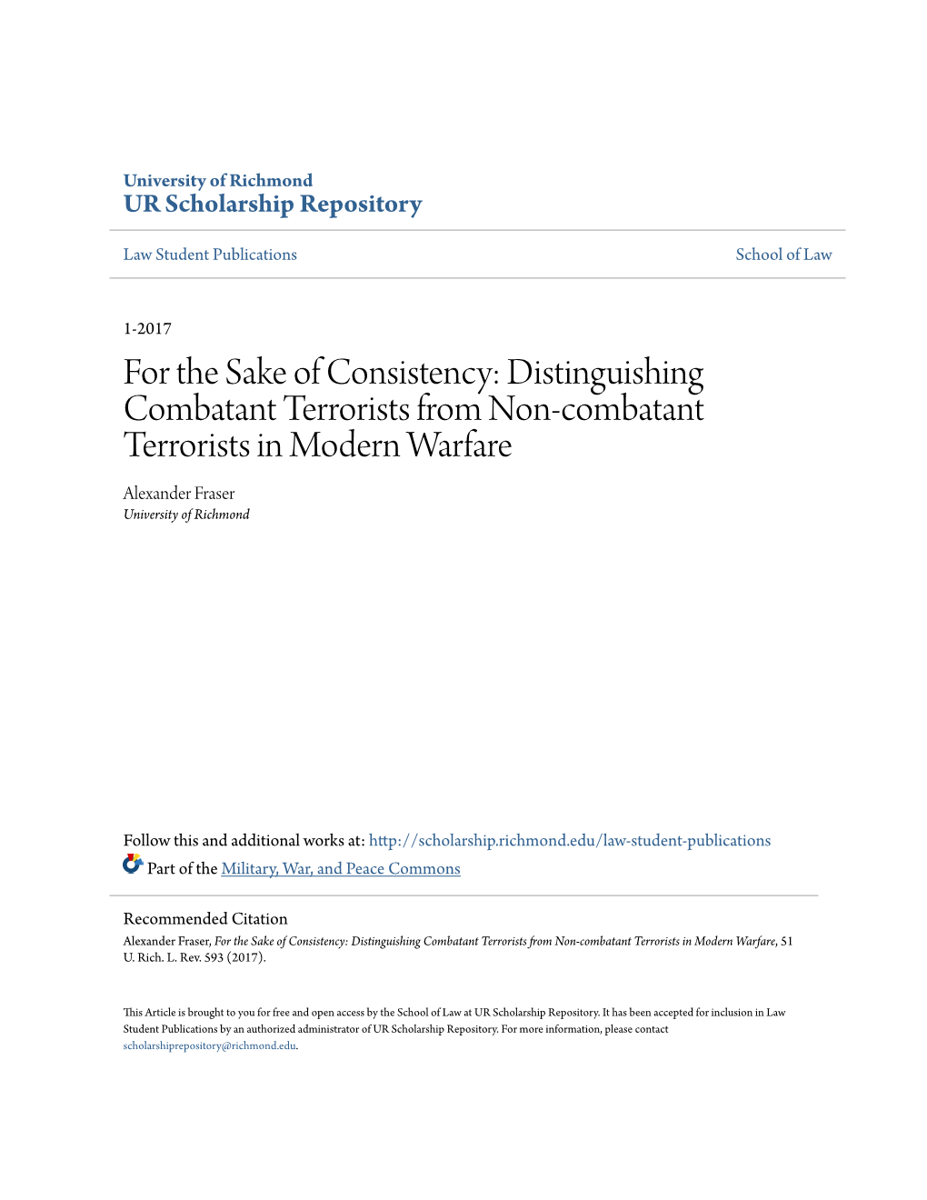 Distinguishing Combatant Terrorists from Non-Combatant Terrorists in Modern Warfare Alexander Fraser University of Richmond