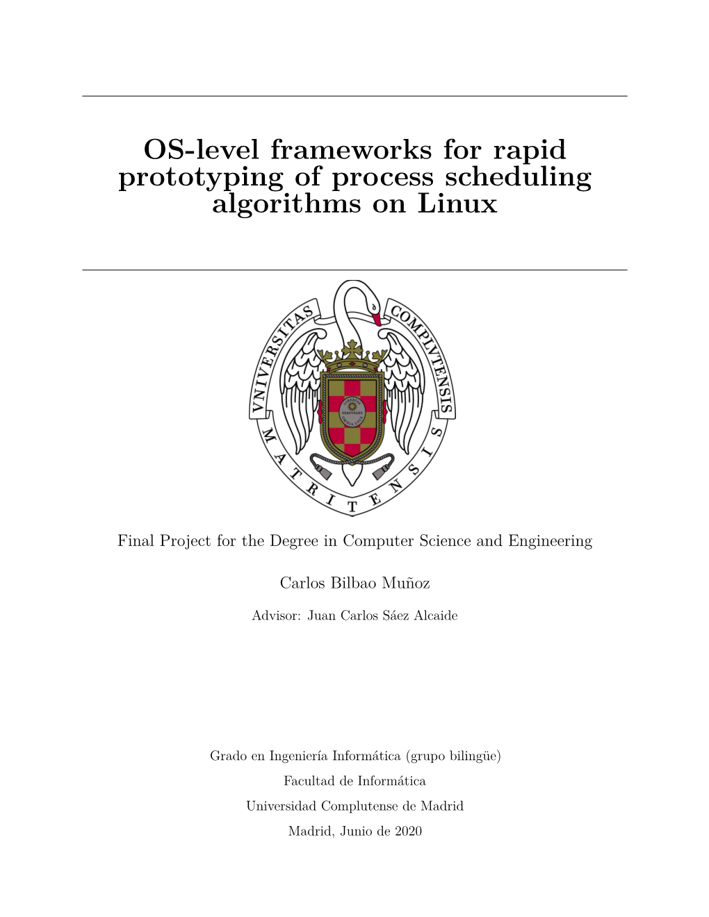 OS-Level Frameworks for Rapid Prototyping of Process Scheduling Algorithms on Linux