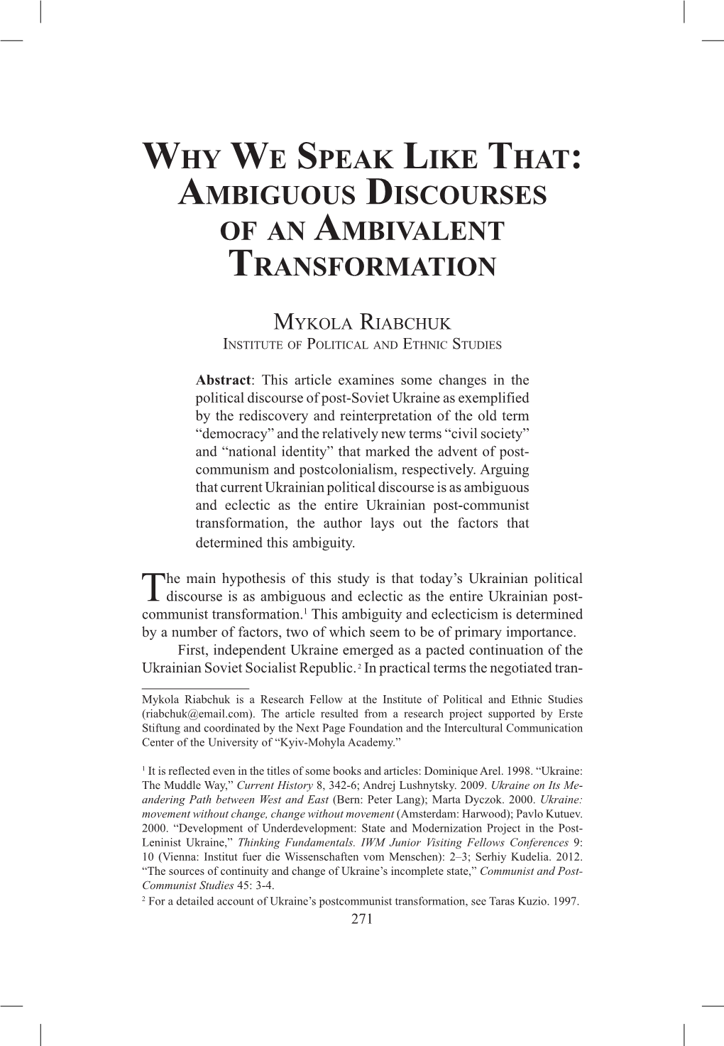 Ambiguous Discourses of an Ambivalent Transformation