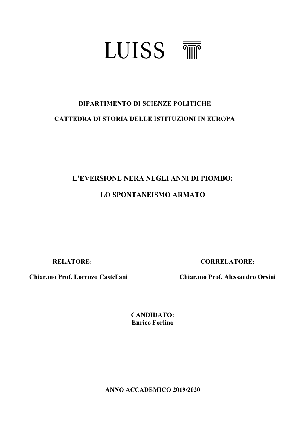 L'eversione Nera Negli Anni Di Piombo: Lo Spontaneismo