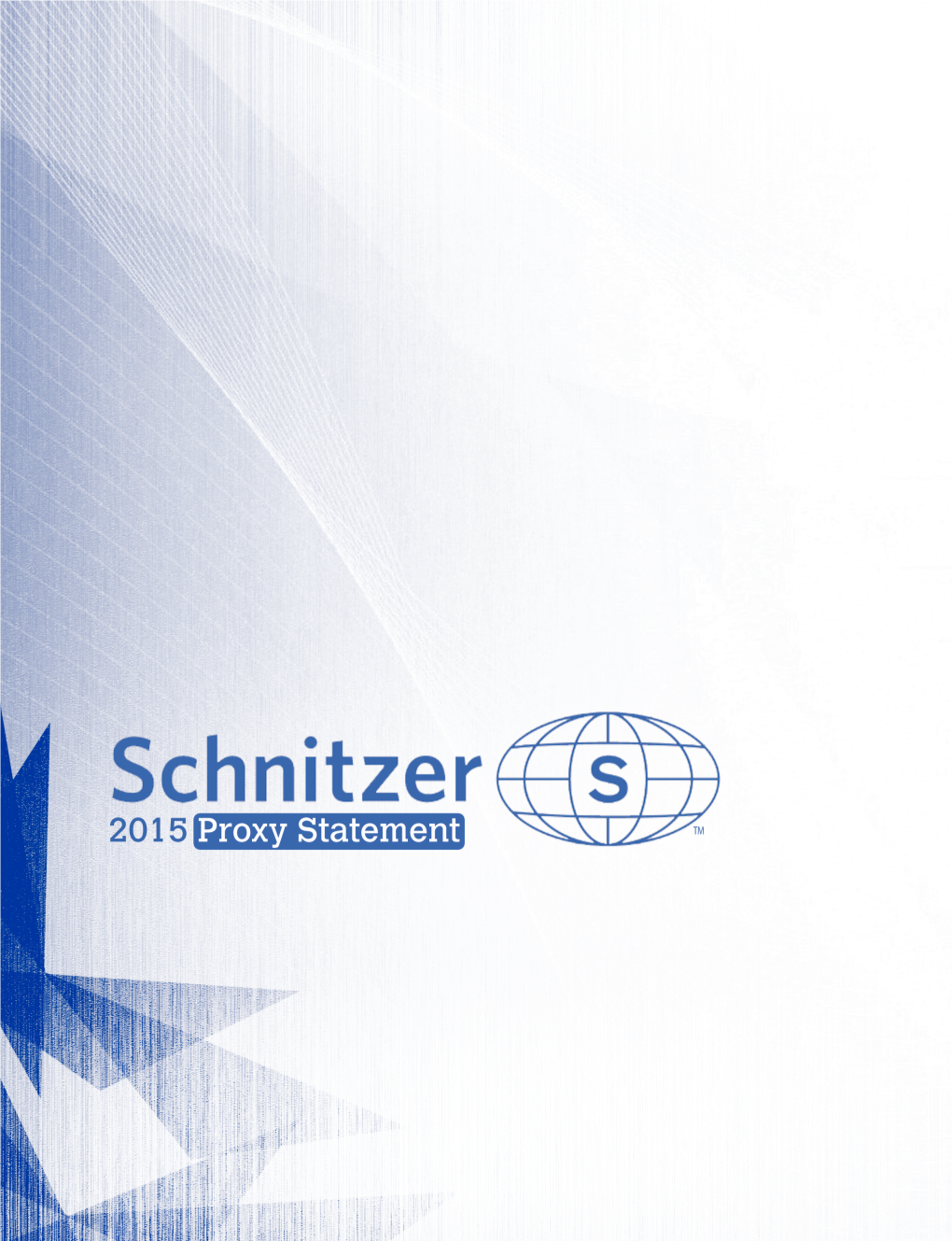 2015 Proxy Statement | 1 Notice of Annual Meeting of Shareholders of Schnitzer Steel Industries, Inc