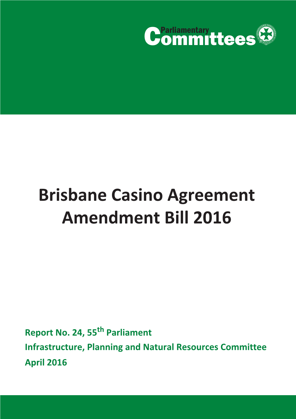 Brisbane Casino Agreement Amendment Bill 2016