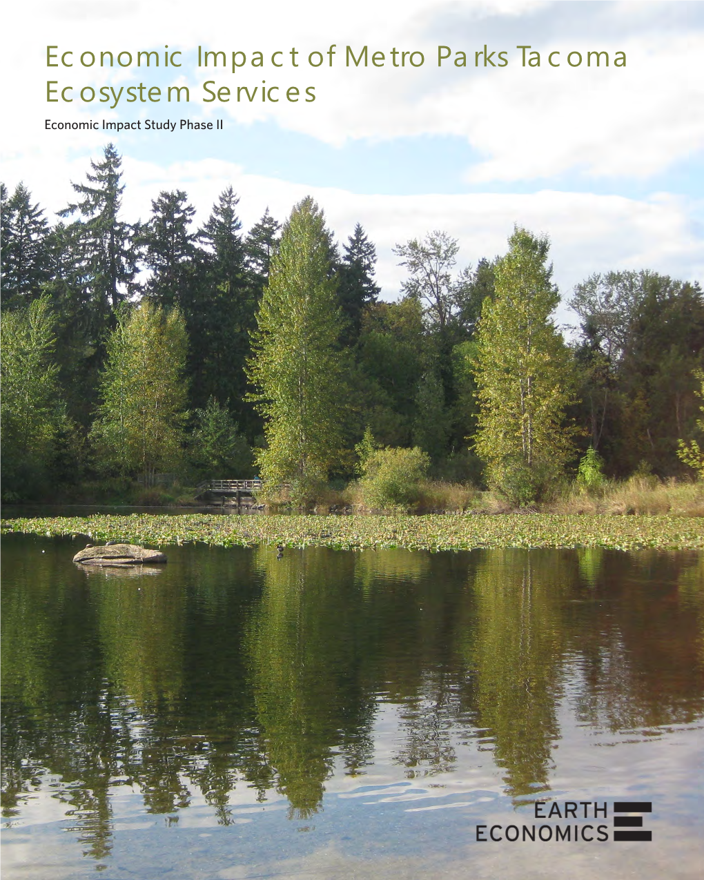 Economic Impact of Metro Parks Tacoma Ecosystem Services Economic Impact Study Phase II