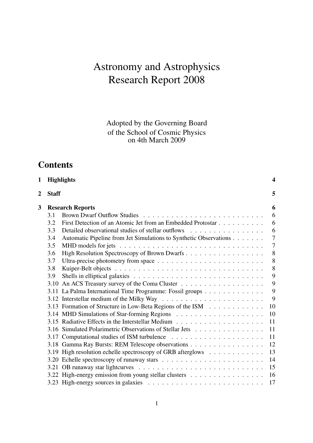 Astronomy and Astrophysics Research Report 2008
