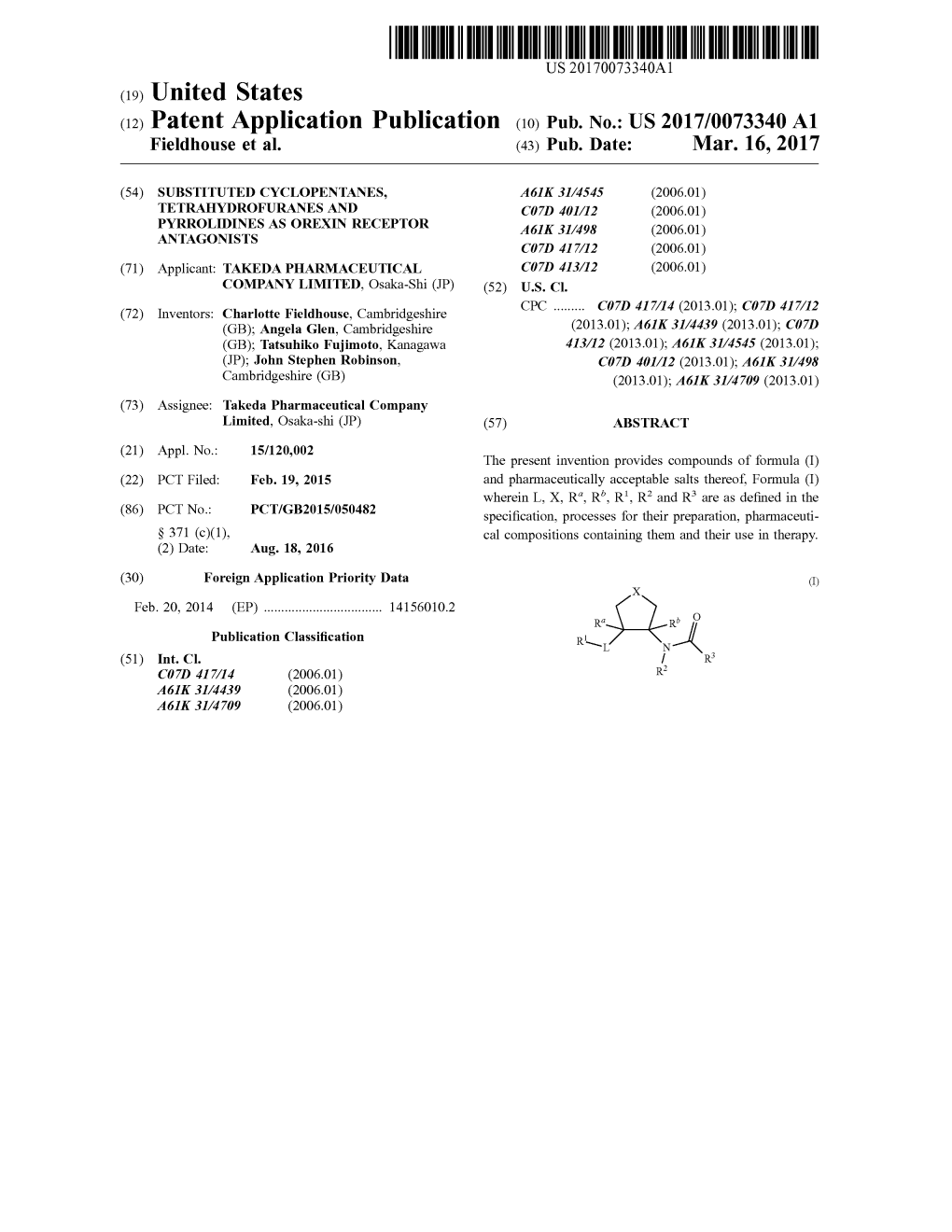 (12) Patent Application Publication (10) Pub. No.: US 2017/0073340 A1 Fieldhouse Et Al