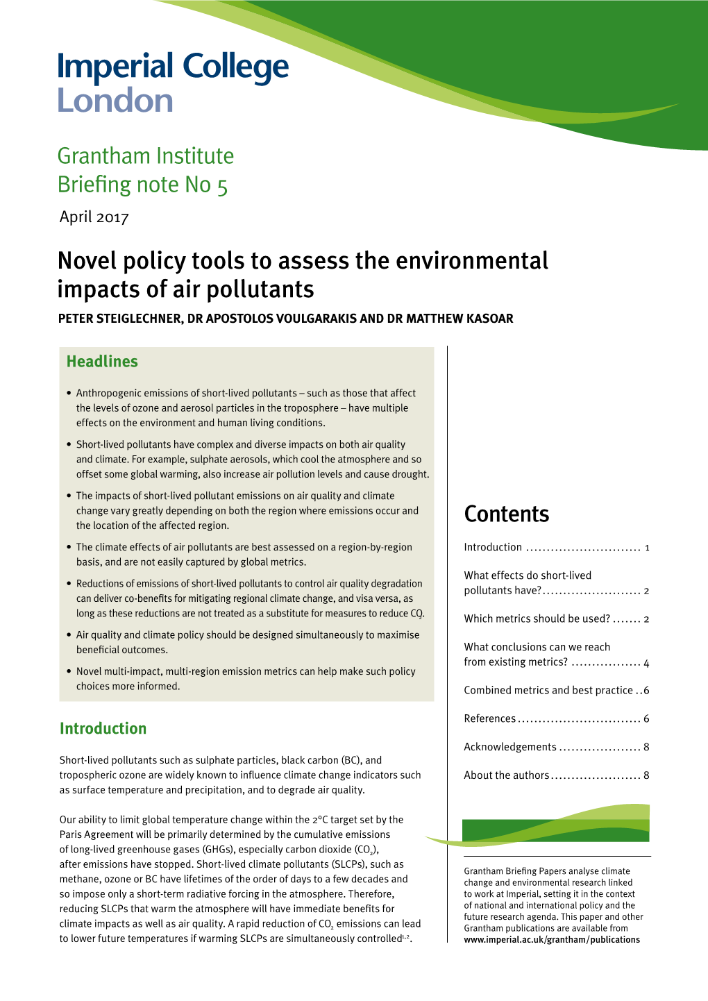 Novel Policy Tools to Assess the Environmental Impacts of Air Pollutants PETER STEIGLECHNER, DR APOSTOLOS VOULGARAKIS and DR MATTHEW KASOAR